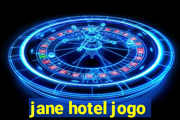 jane hotel jogo