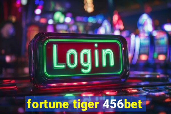 fortune tiger 456bet