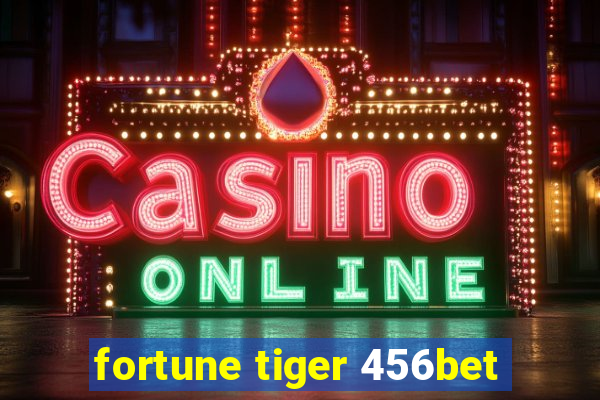 fortune tiger 456bet