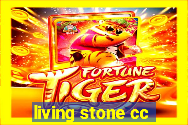 living stone cc