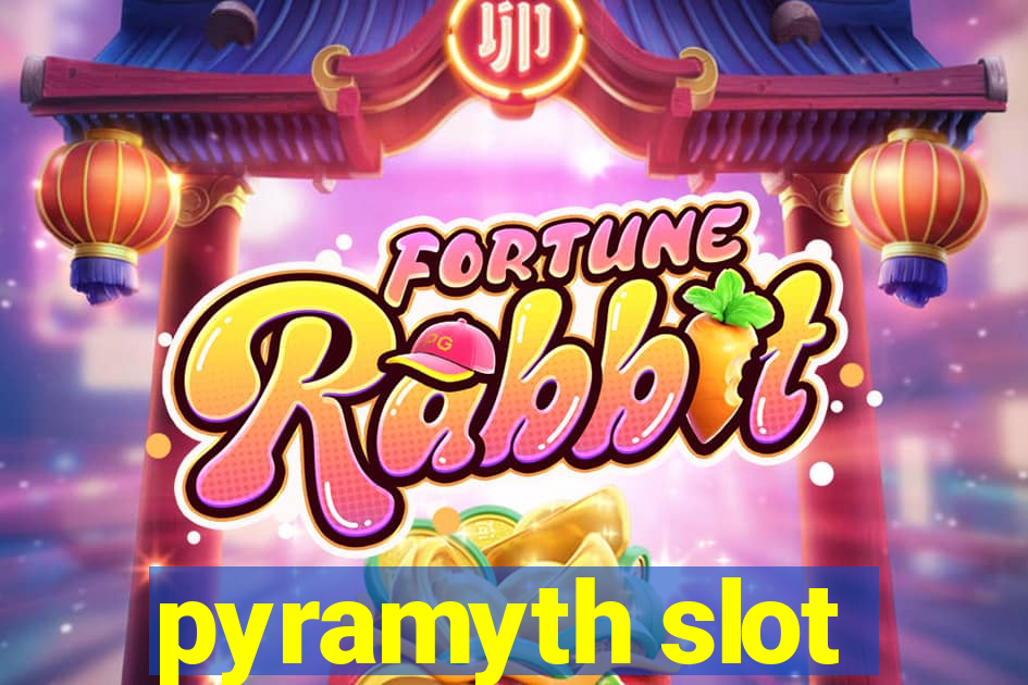 pyramyth slot