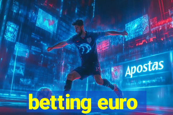 betting euro