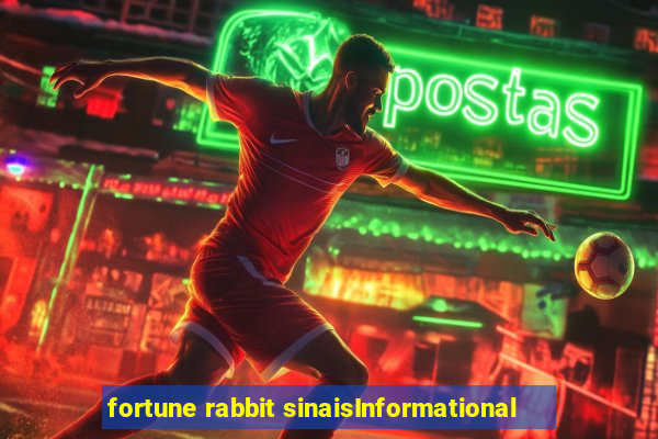 fortune rabbit sinaisInformational