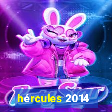 hércules 2014