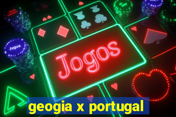 geogia x portugal