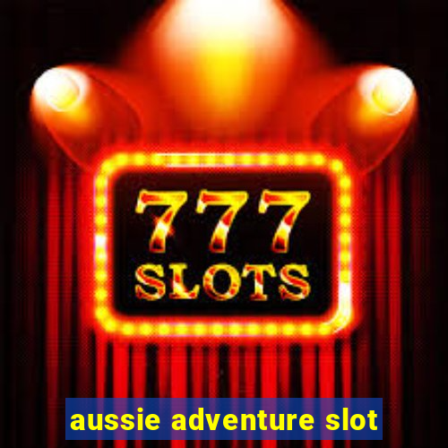 aussie adventure slot