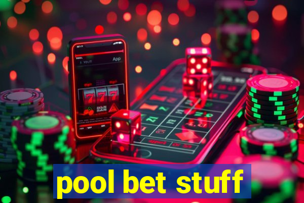 pool bet stuff