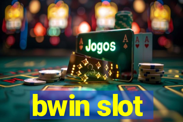 bwin slot