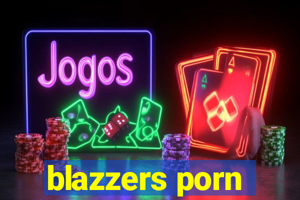 blazzers porn