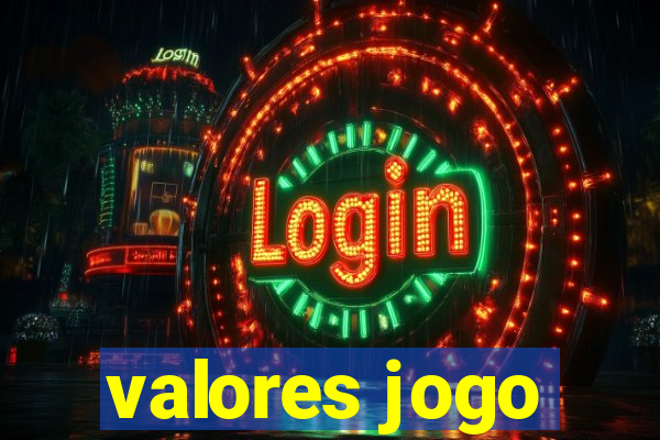 valores jogo