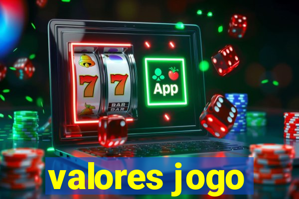 valores jogo