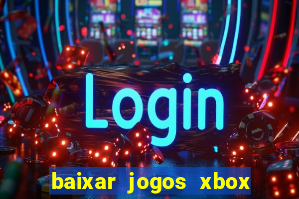 baixar jogos xbox 360 rgh torrent