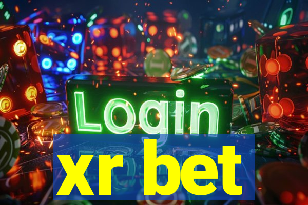 xr bet