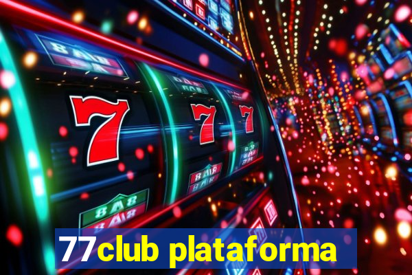 77club plataforma