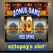 octopays slot