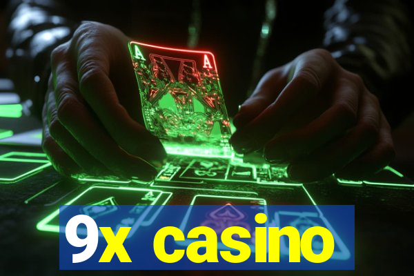 9x casino