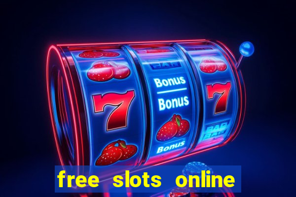 free slots online no download