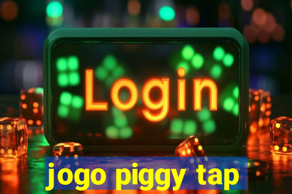 jogo piggy tap