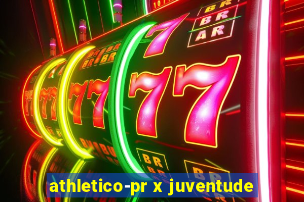 athletico-pr x juventude