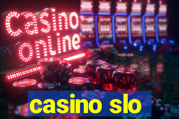 casino slo