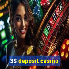 3$ deposit casino