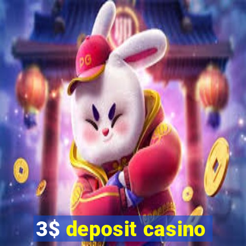 3$ deposit casino