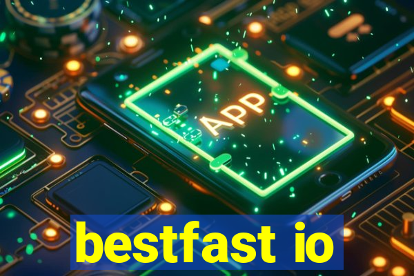 bestfast io