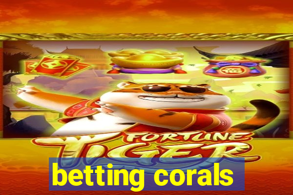 betting corals