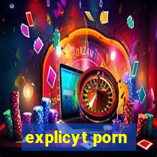 explicyt porn