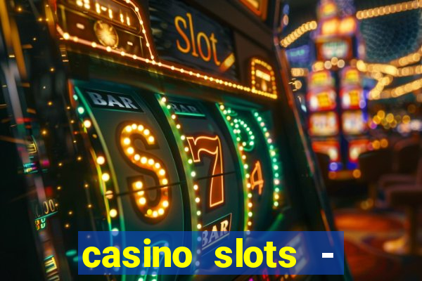 casino slots - jackpot slots