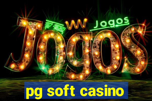 pg soft casino