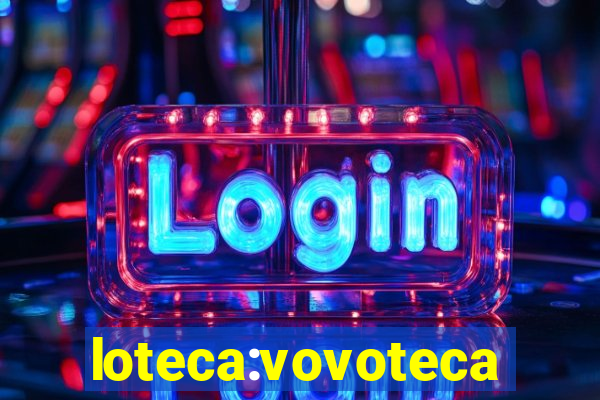 loteca:vovoteca