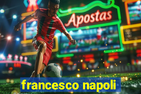 francesco napoli