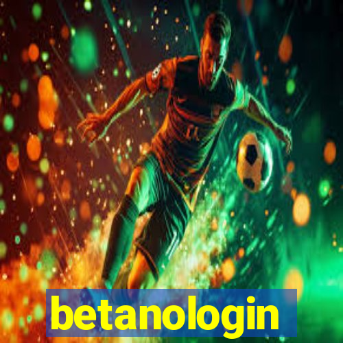 betanologin