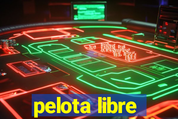 pelota libre