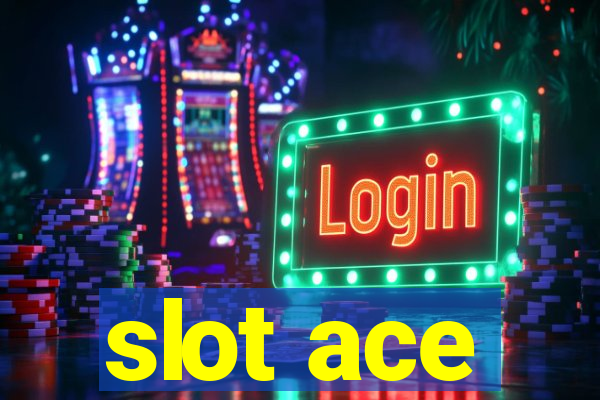 slot ace