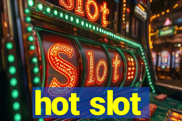 hot slot