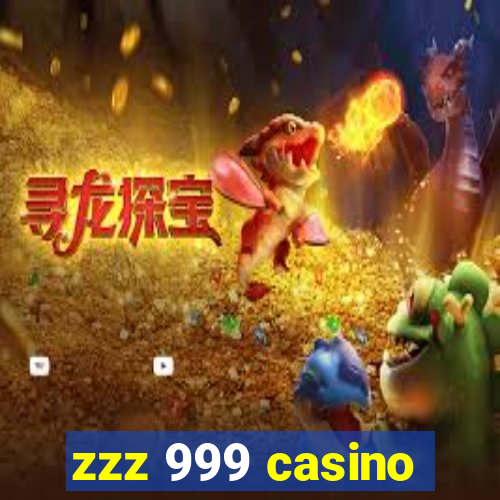 zzz 999 casino