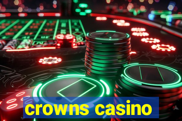 crowns casino