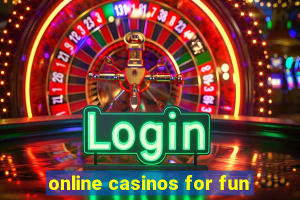 online casinos for fun