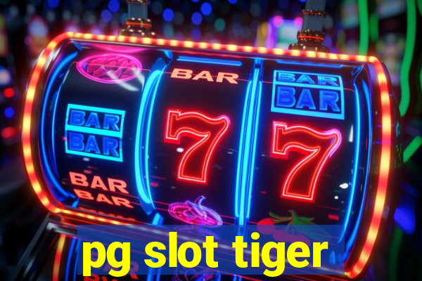 pg slot tiger