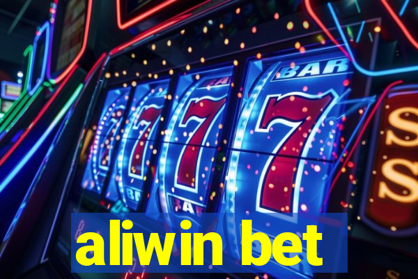 aliwin bet