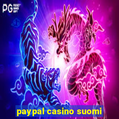 paypal casino suomi