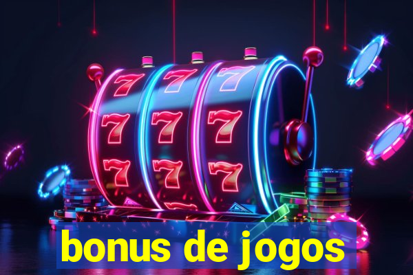 bonus de jogos