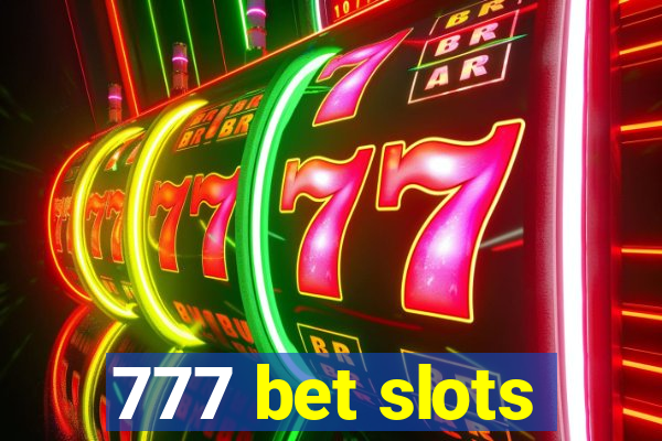 777 bet slots