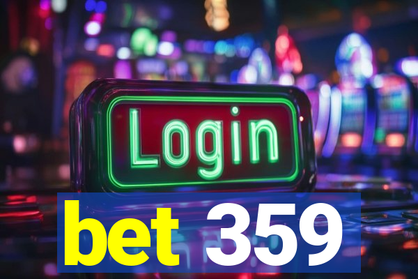 bet 359