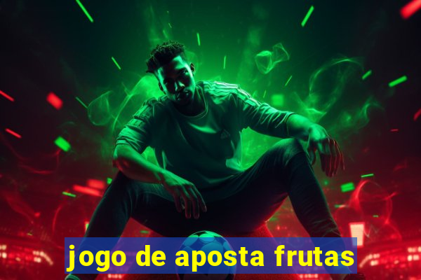 jogo de aposta frutas