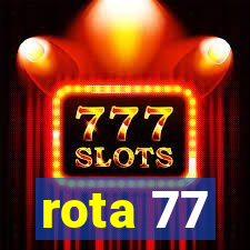 rota 77