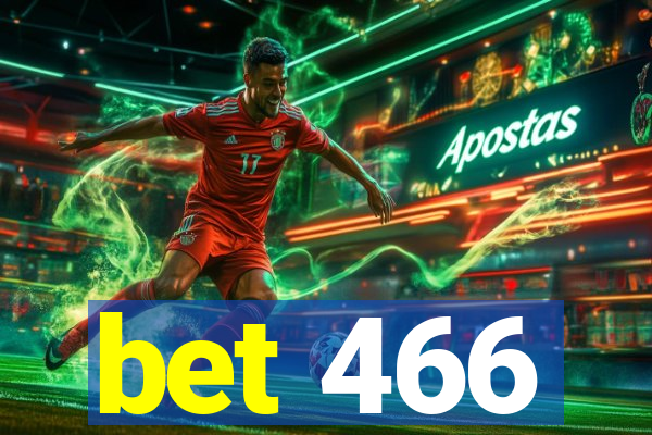 bet 466