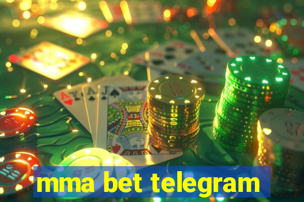 mma bet telegram